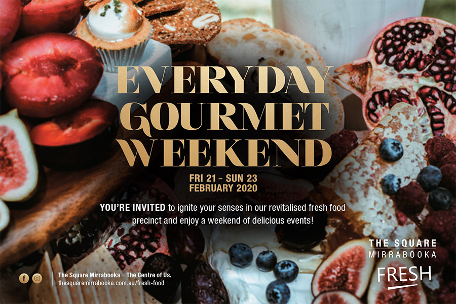 Everyday gourmet weekend extravaganza at The Square Mirrabooka